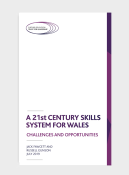 A 21st Century Skills System for Wales:  Challenges and Opportunities