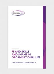 FE and Skills and shame in organisational life