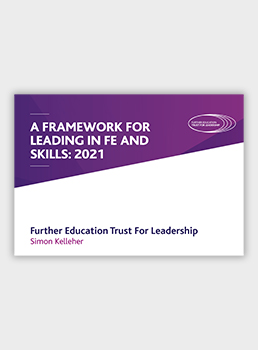 A Framework for Leading in FE and Skills: 2021